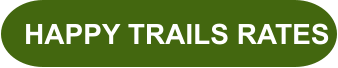 HAPPY TRAILS RATES